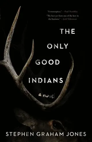 The Only Good Indians