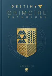 Destiny: Grimoire Anthology (volume 3)