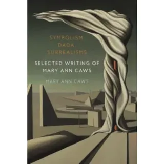 Symbolism, Dada, Surrealisms