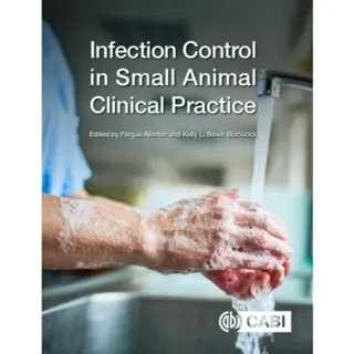 Infection Control in Small Animal Clinical Practice