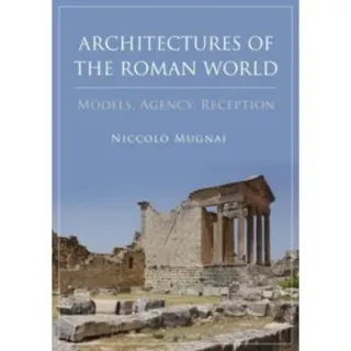 Architectures of the Roman World