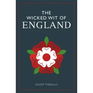 The Wicked Wit of England