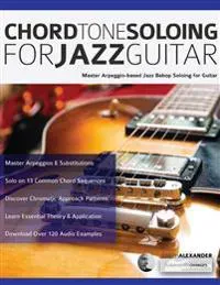 Chord Tone Soloing for Jazz Guitar