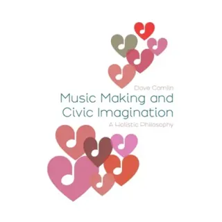 Music Making and Civic Imagination