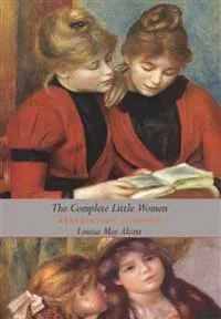 The Complete Little Women