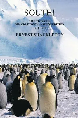 South! (Unabridged. with 97 original illustrations)