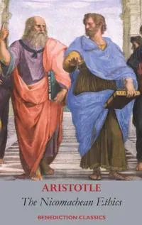 The Nicomachean Ethics