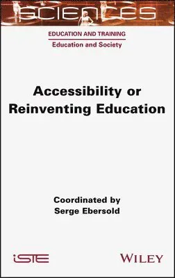 Accessibility or Reinventing Education
