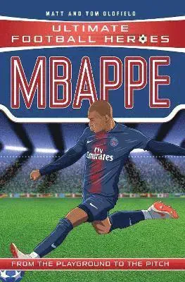 Ultimate Football Heroes: Mbappé (Goal Machines 2)