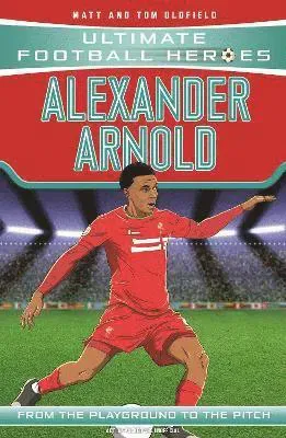 Ultimate Football Heroes: Alexander-Arnold (Super Stoppers 4)