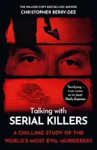 Talking with Serial Killers