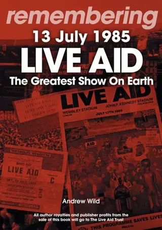 Live Aid - The Greatest Show On Earth