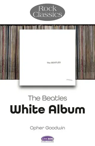 The Beatles: White Album - Rock Classics