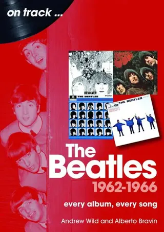 The Beatles 1962 to 1966 On Track