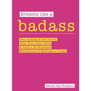 Breathe Like A Badass
