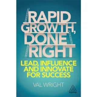 Rapid Growth, Done Right