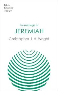 The Message of Jeremiah