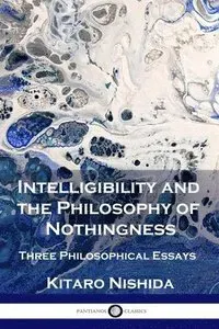 Intelligibility and the Philosophy of Nothingness