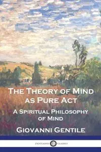 The Theory of Mind As Pure Act