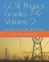 GCSE Physics Grades 7-9 Volume 2