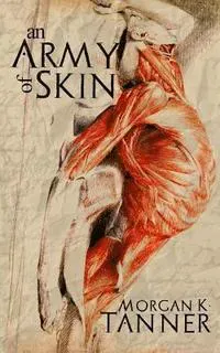 An Army of Skin