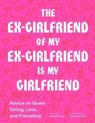 The Ex-Girlfriend of My Ex-Girlfriend Is My Girlfriend