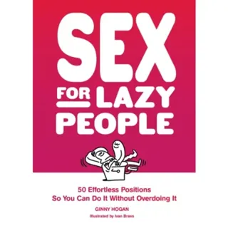 Sex for Lazy People