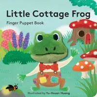 Little Cottage Frog: Finger Puppet Book