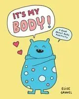 It's My Body!: A Book about Body Positivity