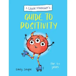 A Little Monster’s Guide to Positivity