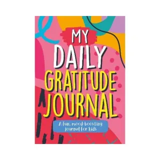 My Daily Gratitude Journal: A Fun, Mood-Boosting Journal for Kids