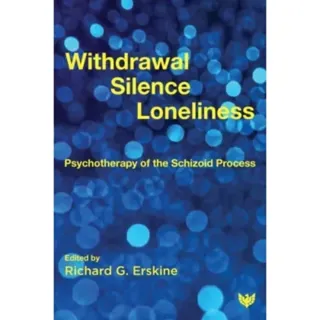 Withdrawal, Silence, Loneliness