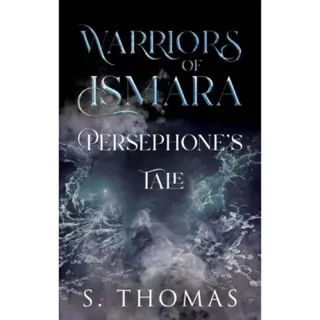 Warriors of Ismara: Persephone's Tale