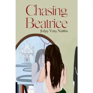 Chasing Beatrice