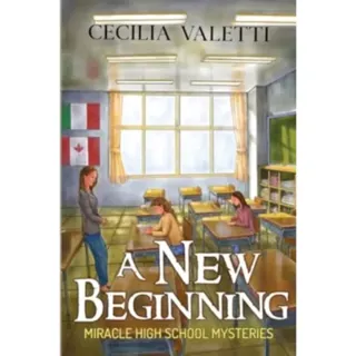 A New Beginning: Miracle High School Mysteries
