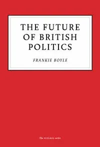The Future of British Politics