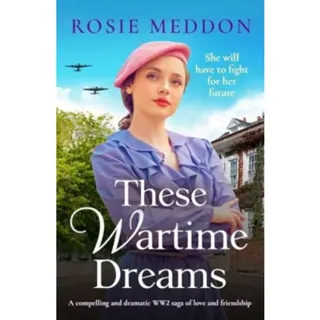 These Wartime Dreams