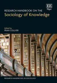 Research Handbook on the Sociology of Knowledge