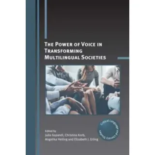 The Power of Voice in Transforming Multilingual Societies