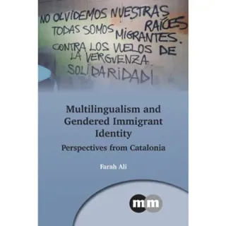 Multilingualism and Gendered Immigrant Identity