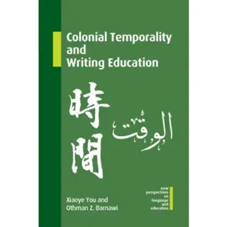 Colonial Temporality and Writing Education
