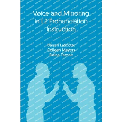 Voice and Mirroring in L2 Pronunciation Instruction