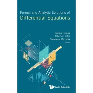 Formal And Analytic Solutions Of Differential Equations