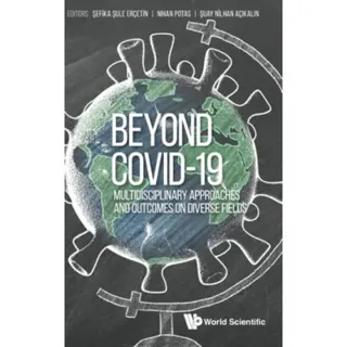 Beyond Covid-19: Multidisciplinary Approaches And Outcomes On Diverse Fields
