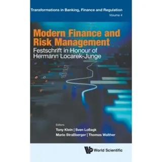Modern Finance And Risk Management: Festschrift In Honour Of Hermann Locarek-junge