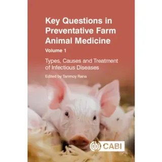 Key Questions in Preventative Farm Animal Medicine, Volume 1