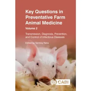 Key Questions in Preventative Farm Animal Medicine, Volume 2
