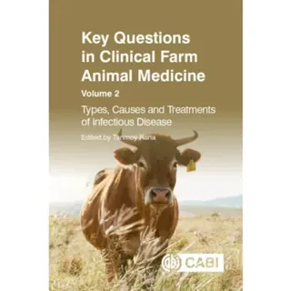 Key Questions in Clinical Farm Animal Medicine, Volume 2