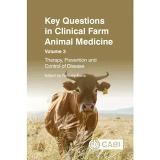 Key Questions in Clinical Farm Animal Medicine, Volume 3
