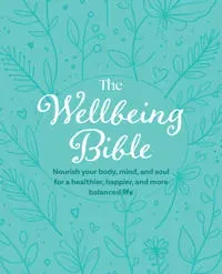 The Wellbeing Bible